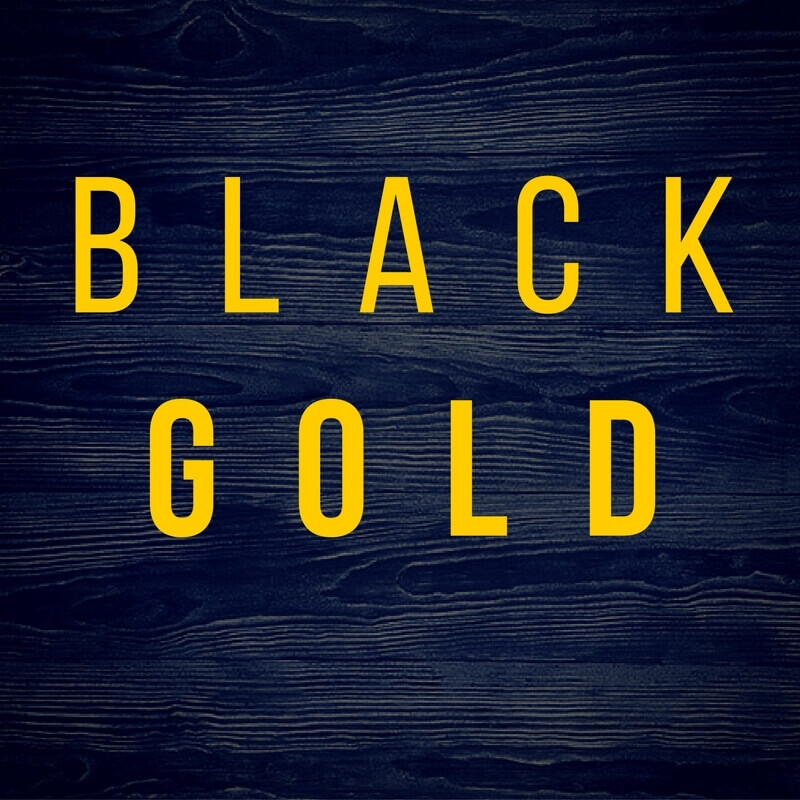 Have you tried Black Gold yet?